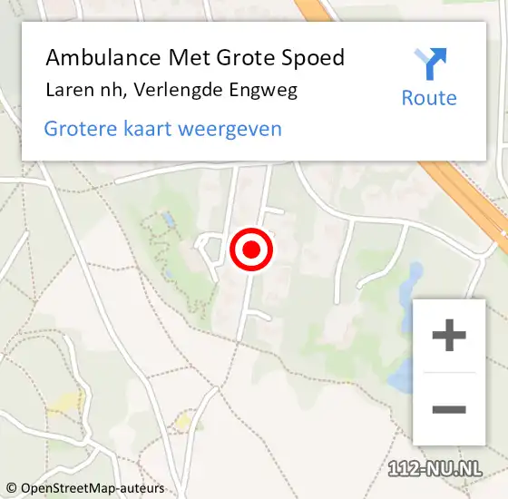 Locatie op kaart van de 112 melding: Ambulance Met Grote Spoed Naar Laren nh, Verlengde Engweg op 10 december 2013 11:09