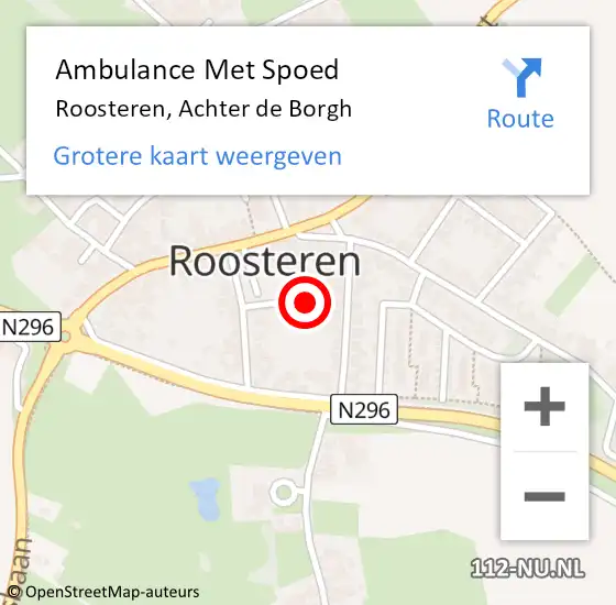 Locatie op kaart van de 112 melding: Ambulance Met Spoed Naar Roosteren, Achter de Borgh op 4 mei 2016 23:54