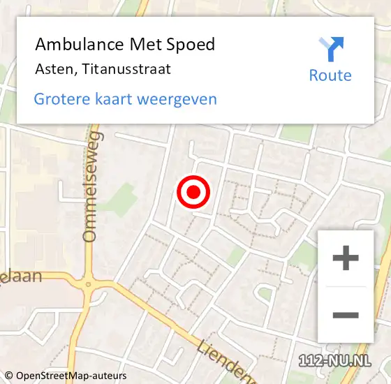 Locatie op kaart van de 112 melding: Ambulance Met Spoed Naar Asten, Titanusstraat op 20 mei 2016 01:10