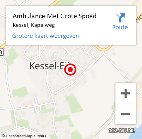 Locatie op kaart van de 112 melding: Ambulance Met Grote Spoed Naar Kessel, Kapelweg op 15 december 2013 22:39