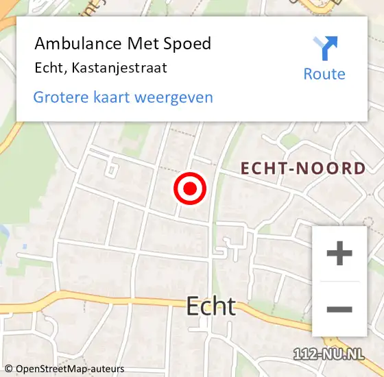 Locatie op kaart van de 112 melding: Ambulance Met Spoed Naar Echt, Kastanjestraat op 30 mei 2016 02:34