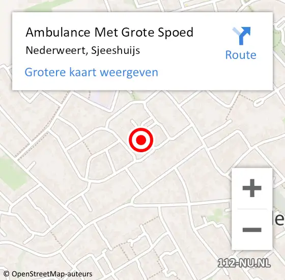 Locatie op kaart van de 112 melding: Ambulance Met Grote Spoed Naar Nederweert, Sjeeshuijs op 3 juni 2016 01:27