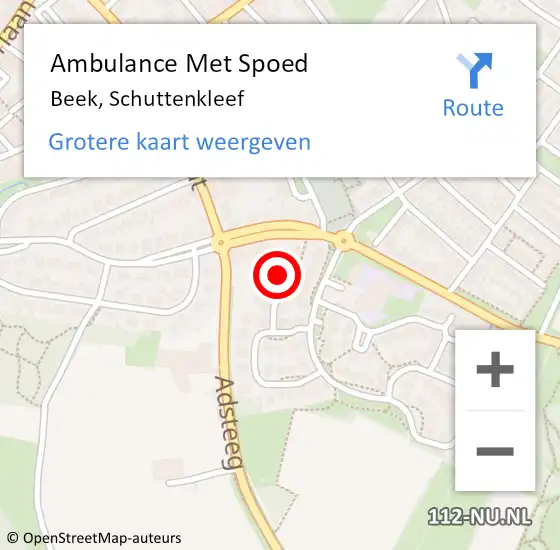 Locatie op kaart van de 112 melding: Ambulance Met Spoed Naar Beek, Schuttenkleef op 17 december 2013 09:19