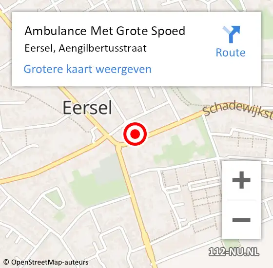 Locatie op kaart van de 112 melding: Ambulance Met Grote Spoed Naar Eersel, Aengilbertusstraat op 21 juni 2016 18:23