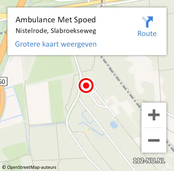 Locatie op kaart van de 112 melding: Ambulance Met Spoed Naar Nistelrode, Slabroekseweg op 23 juni 2016 11:44