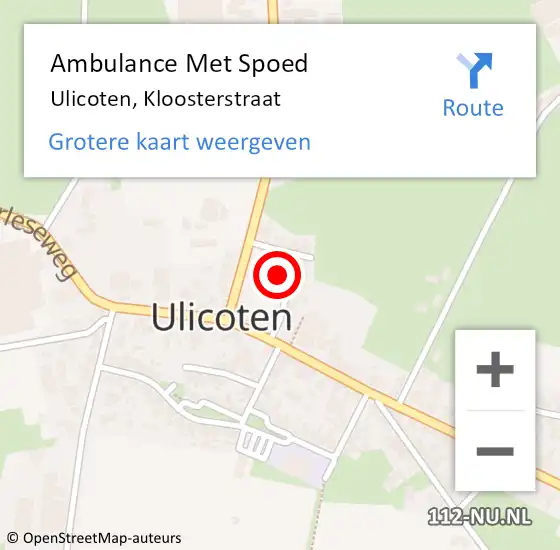 Locatie op kaart van de 112 melding: Ambulance Met Spoed Naar Ulicoten, Kloosterstraat op 1 juli 2016 09:12