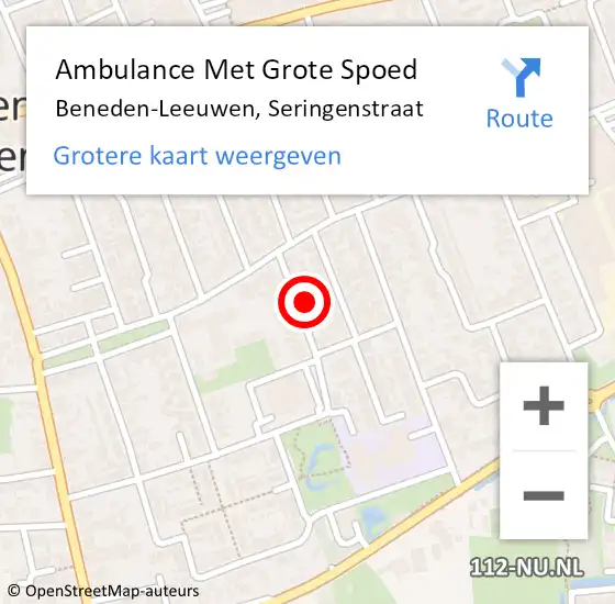 Locatie op kaart van de 112 melding: Ambulance Met Grote Spoed Naar Beneden-Leeuwen, Seringenstraat op 13 juli 2016 00:07