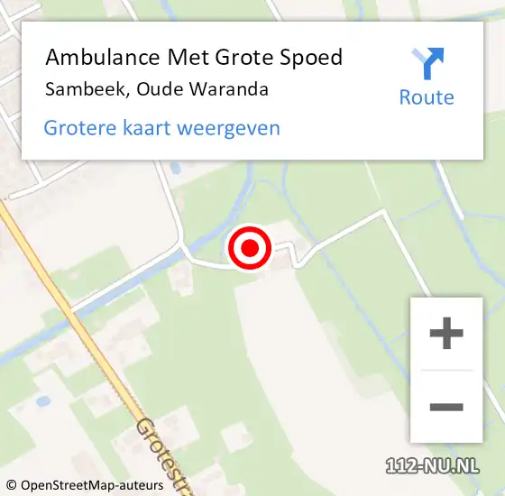 Locatie op kaart van de 112 melding: Ambulance Met Grote Spoed Naar Sambeek, Oude Waranda op 18 juli 2016 12:03