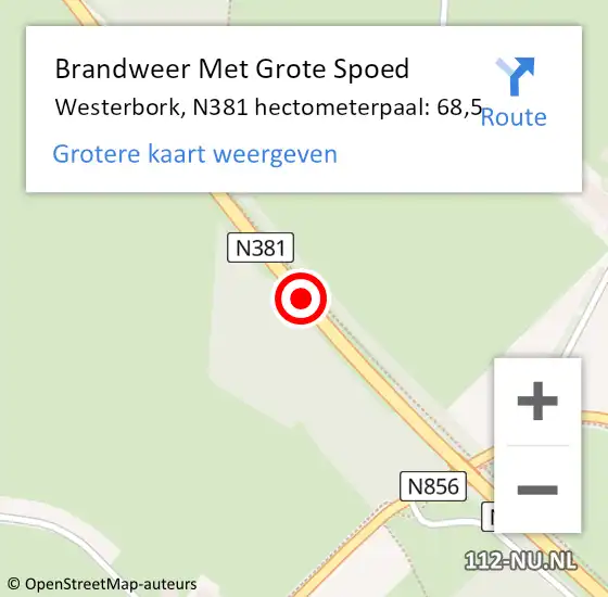 Locatie op kaart van de 112 melding: Brandweer Met Grote Spoed Naar Westerbork, N381 hectometerpaal: 68,5 op 31 juli 2016 08:41