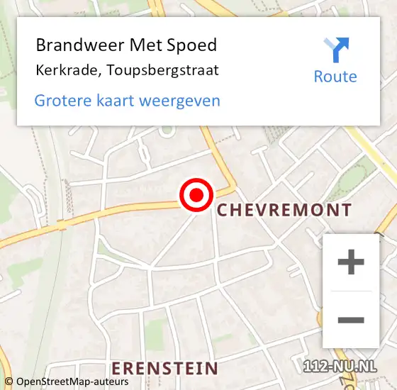 Locatie op kaart van de 112 melding: Brandweer Met Spoed Naar Kerkrade, Toupsbergstraat op 31 juli 2016 17:00