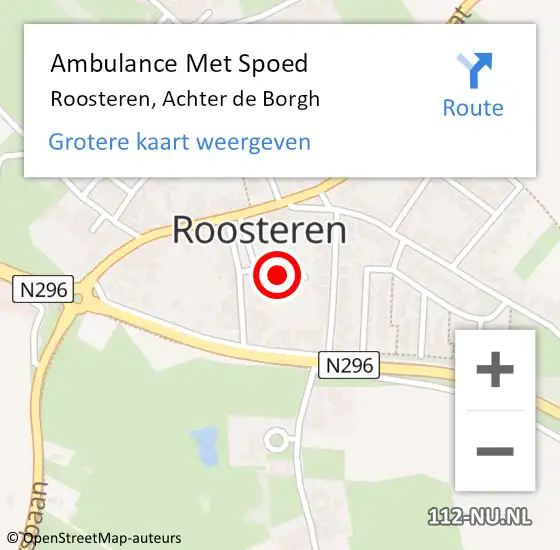 Locatie op kaart van de 112 melding: Ambulance Met Spoed Naar Roosteren, Achter de Borgh op 1 augustus 2016 12:42