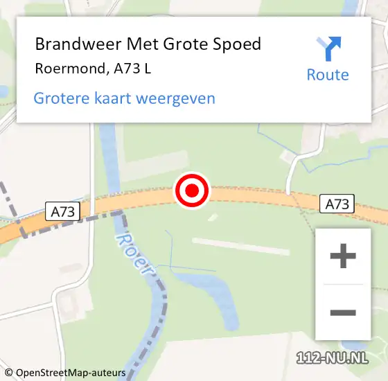 Locatie op kaart van de 112 melding: Brandweer Met Grote Spoed Naar Roermond, A73 L op 12 augustus 2016 15:51