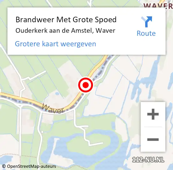 Locatie op kaart van de 112 melding: Brandweer Met Grote Spoed Naar Ouderkerk aan de Amstel, Waver op 12 augustus 2016 18:44