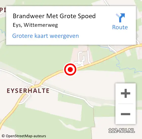 Locatie op kaart van de 112 melding: Brandweer Met Grote Spoed Naar Eys, Wittemerweg op 17 augustus 2016 16:04