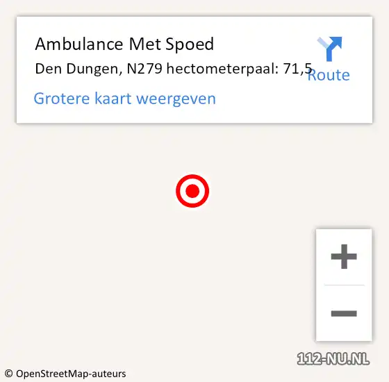 Locatie op kaart van de 112 melding: Ambulance Met Spoed Naar Den Dungen, N279 hectometerpaal: 71,5 op 24 augustus 2016 07:55