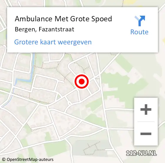 Locatie op kaart van de 112 melding: Ambulance Met Grote Spoed Naar Bergen, Fazantstraat op 5 september 2016 00:20