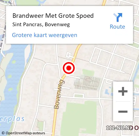 Locatie op kaart van de 112 melding: Brandweer Met Grote Spoed Naar Sint Pancras, Bovenweg op 25 september 2016 17:48