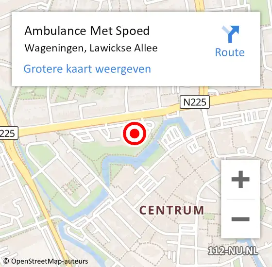 Locatie op kaart van de 112 melding: Ambulance Met Spoed Naar Wageningen, Lawickse Allee op 30 september 2016 15:03