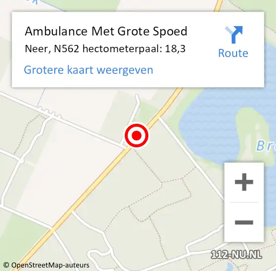 Locatie op kaart van de 112 melding: Ambulance Met Grote Spoed Naar Neer, N562 hectometerpaal: 18,3 op 30 december 2013 07:21