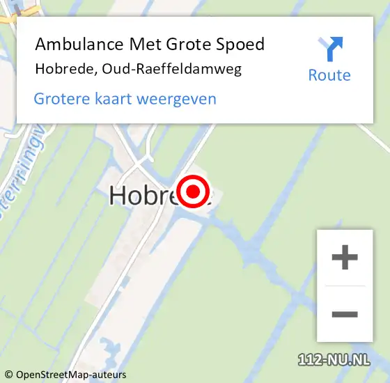Locatie op kaart van de 112 melding: Ambulance Met Grote Spoed Naar Hobrede, Oud-Raeffeldamweg op 23 oktober 2016 02:11