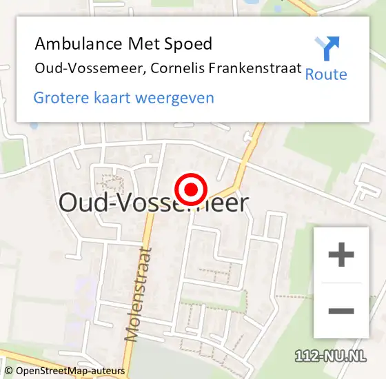 Locatie op kaart van de 112 melding: Ambulance Met Spoed Naar Oud-Vossemeer, Cornelis Frankenstraat op 12 november 2016 22:32