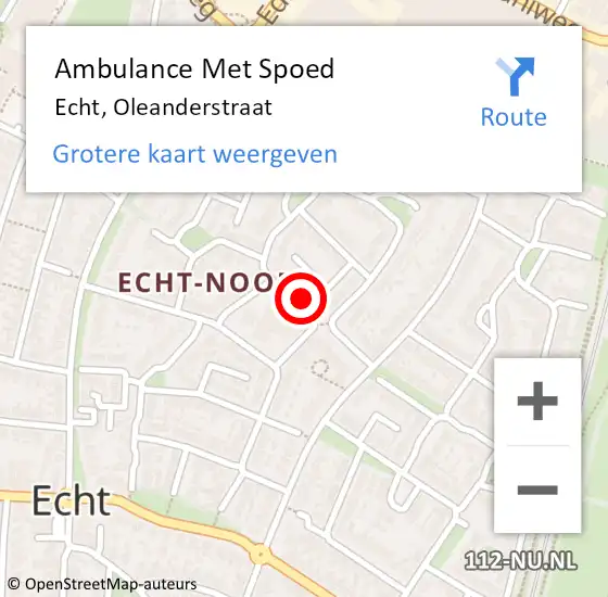 Locatie op kaart van de 112 melding: Ambulance Met Spoed Naar Echt, Oleanderstraat op 20 november 2016 08:52