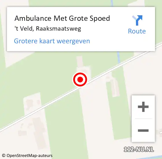 Locatie op kaart van de 112 melding: Ambulance Met Grote Spoed Naar 't Veld, Raaksmaatsweg op 12 december 2016 09:58