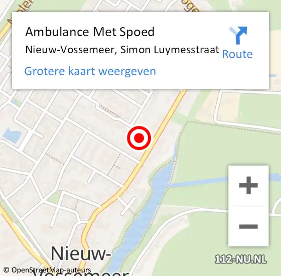 Locatie op kaart van de 112 melding: Ambulance Met Spoed Naar Nieuw-Vossemeer, Simon Luymesstraat op 18 december 2016 01:53