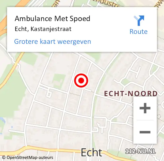 Locatie op kaart van de 112 melding: Ambulance Met Spoed Naar Echt, Kastanjestraat op 20 december 2016 16:06