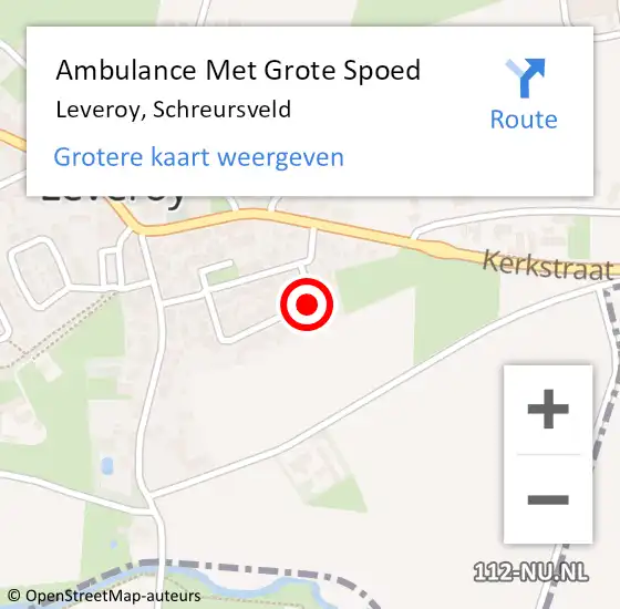 Locatie op kaart van de 112 melding: Ambulance Met Grote Spoed Naar Leveroy, Schreursveld op 6 januari 2014 18:52