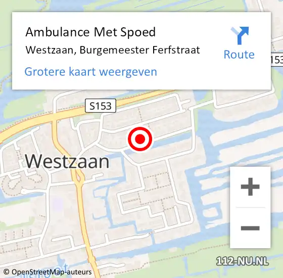 Locatie op kaart van de 112 melding: Ambulance Met Spoed Naar Westzaan, Burgemeester Ferfstraat op 7 januari 2017 20:05