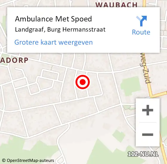 Locatie op kaart van de 112 melding: Ambulance Met Spoed Naar Landgraaf, Burg Hermansstraat op 7 januari 2014 15:04