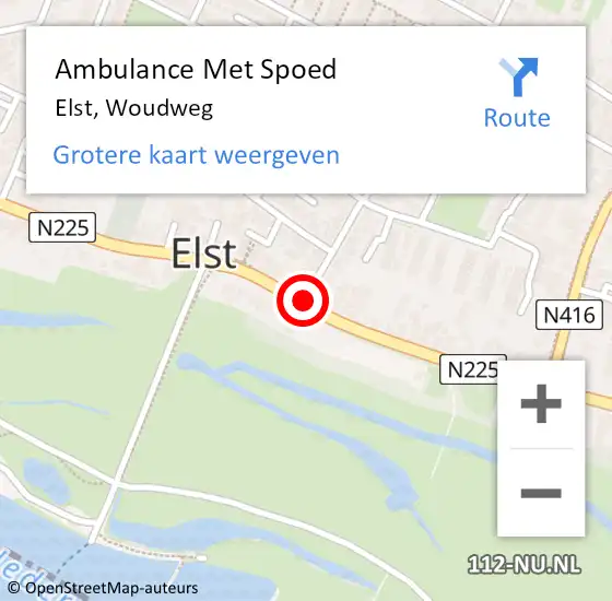 Locatie op kaart van de 112 melding: Ambulance Met Spoed Naar Elst, Woudweg op 13 februari 2017 09:06