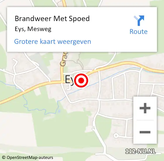 Locatie op kaart van de 112 melding: Brandweer Met Spoed Naar Eys, Mesweg op 23 februari 2017 15:22