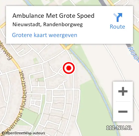 Locatie op kaart van de 112 melding: Ambulance Met Grote Spoed Naar Nieuwstadt, Randenborgweg op 6 maart 2017 23:56