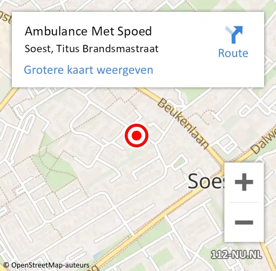 Locatie op kaart van de 112 melding: Ambulance Met Spoed Naar Soest, Titus Brandsmastraat op 11 april 2017 18:09