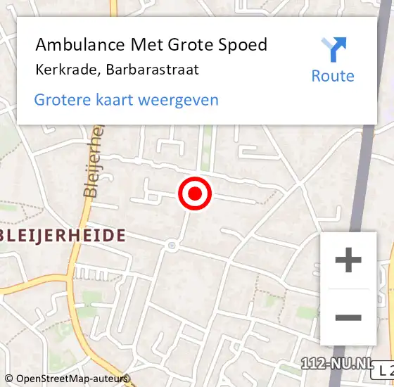 Locatie op kaart van de 112 melding: Ambulance Met Grote Spoed Naar Kerkrade, Barbarastraat op 19 januari 2014 10:35