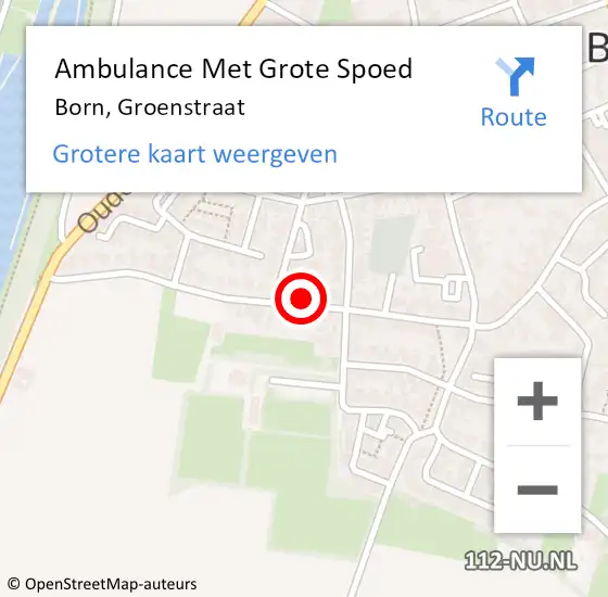 Locatie op kaart van de 112 melding: Ambulance Met Grote Spoed Naar Born, Groenstraat op 20 januari 2014 18:28