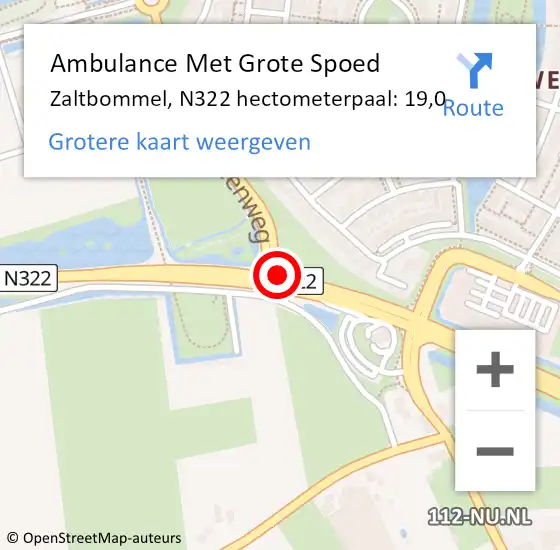 Locatie op kaart van de 112 melding: Ambulance Met Grote Spoed Naar Zaltbommel, N322 hectometerpaal: 19,0 op 21 mei 2017 00:37