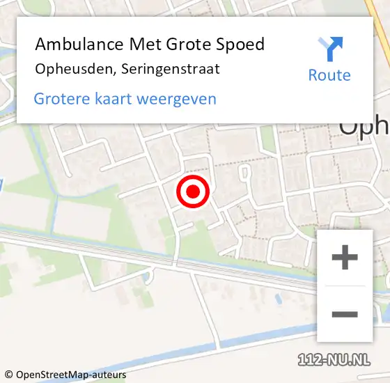 Locatie op kaart van de 112 melding: Ambulance Met Grote Spoed Naar Opheusden, Seringenstraat op 30 mei 2017 22:58