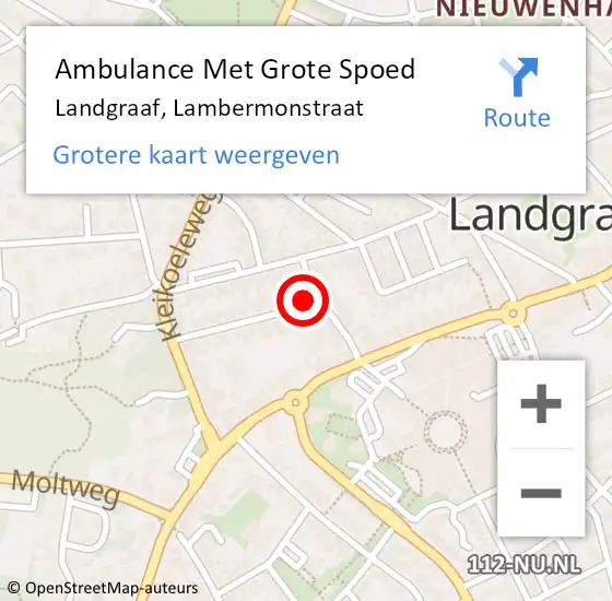 Locatie op kaart van de 112 melding: Ambulance Met Grote Spoed Naar Landgraaf, Lambermonstraat op 22 januari 2014 10:30