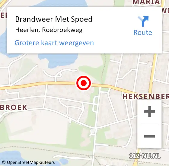 Locatie op kaart van de 112 melding: Brandweer Met Spoed Naar Heerlen, Roebroekweg op 6 juni 2017 13:21