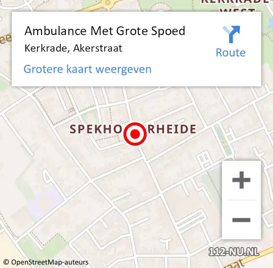 Locatie op kaart van de 112 melding: Ambulance Met Grote Spoed Naar Kerkrade, Akerstraat op 9 juni 2017 01:24