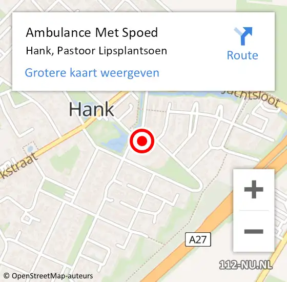 Locatie op kaart van de 112 melding: Ambulance Met Spoed Naar Hank, Pastoor Lipsplantsoen op 21 juni 2017 09:51