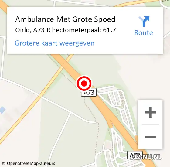 Locatie op kaart van de 112 melding: Ambulance Met Grote Spoed Naar Oirlo, A73 R hectometerpaal: 61,7 op 23 juni 2017 07:00