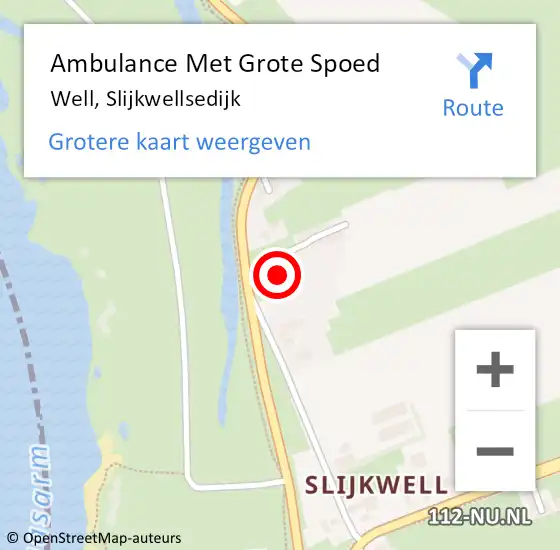 Locatie op kaart van de 112 melding: Ambulance Met Grote Spoed Naar Well, Slijkwellsedijk op 24 juni 2017 15:57