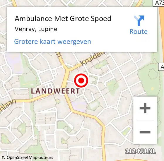 Locatie op kaart van de 112 melding: Ambulance Met Grote Spoed Naar Venray, Lupine op 25 januari 2014 20:32