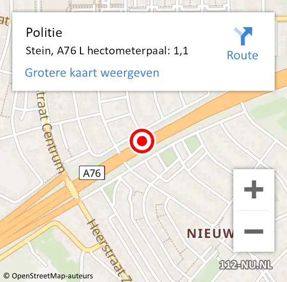 Locatie op kaart van de 112 melding: Politie Stein, A76 L hectometerpaal: 1,1 op 12 juli 2017 14:16