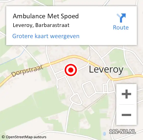 Locatie op kaart van de 112 melding: Ambulance Met Spoed Naar Leveroy, Barbarastraat op 13 juli 2017 21:08