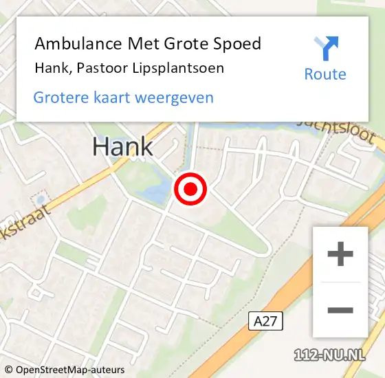 Locatie op kaart van de 112 melding: Ambulance Met Grote Spoed Naar Hank, Pastoor Lipsplantsoen op 3 augustus 2017 09:32